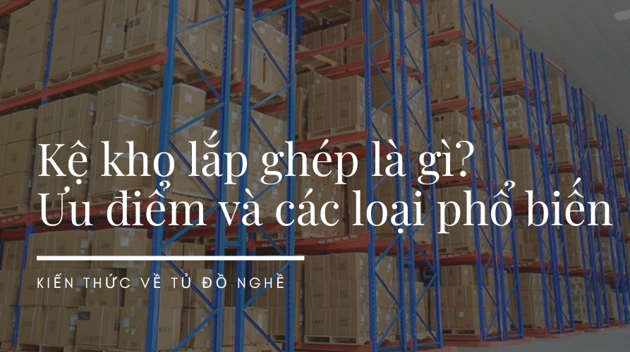 Kệ kho lắp ghép