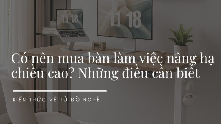 Bàn làm việc nâng hạ chiều cao