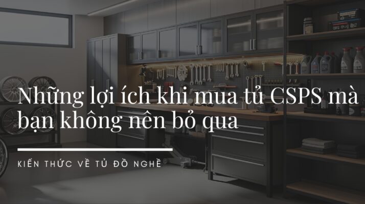Lợi ích khi mua tủ CSPS