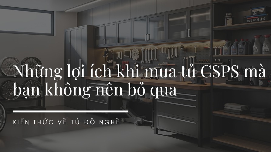 Lợi ích khi mua tủ CSPS