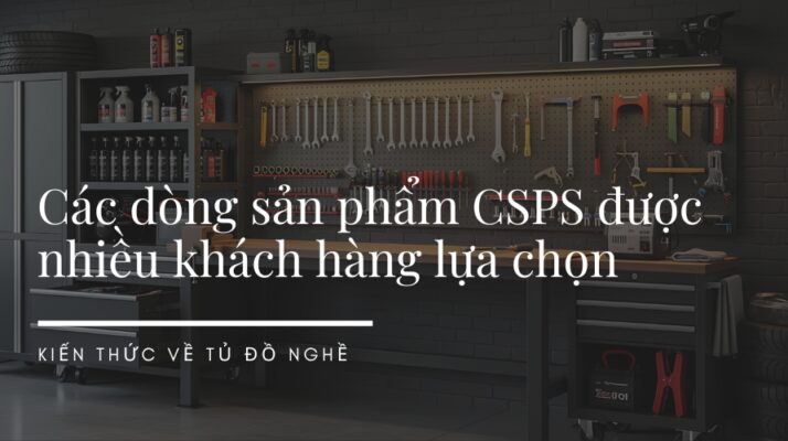 các dòng sản phẩm CSPS