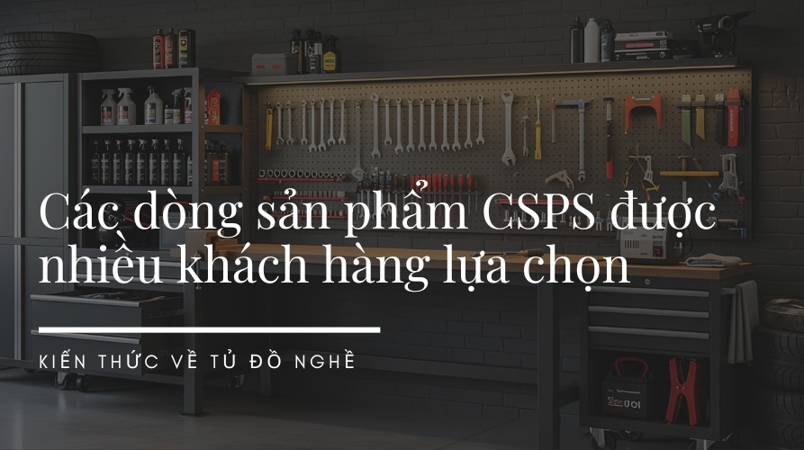 các dòng sản phẩm CSPS